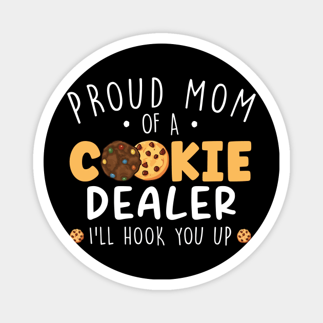 Proud Mom Of A Cookie Dealer Magnet by unaffectedmoor